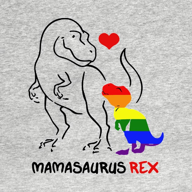 Funny Mama Saurus Rex Lgbt Rainbow by karinaart